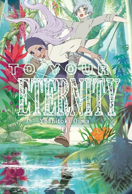 TO YOUR ETERNITY VOL. 9, de YOSHITOKI,OIMA | portada del libro