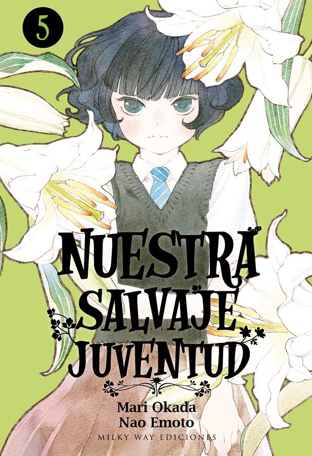 NUESTRA SALVAJE JUVENTUD N 05, de OKADA MARI | portada del libro
