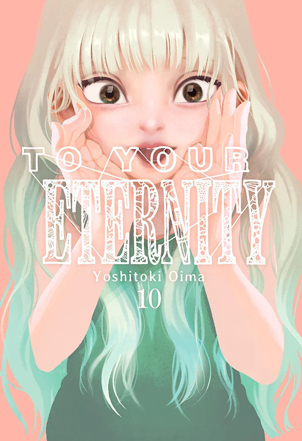 TO YOUR ETERNITY N 10, de OIMA YOSHITOKI | portada del libro