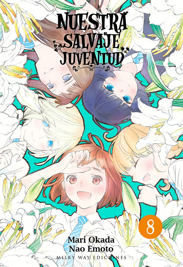 NUESTRA SALVAJE JUVENTUD 8, de OKADA,MARI | portada del libro