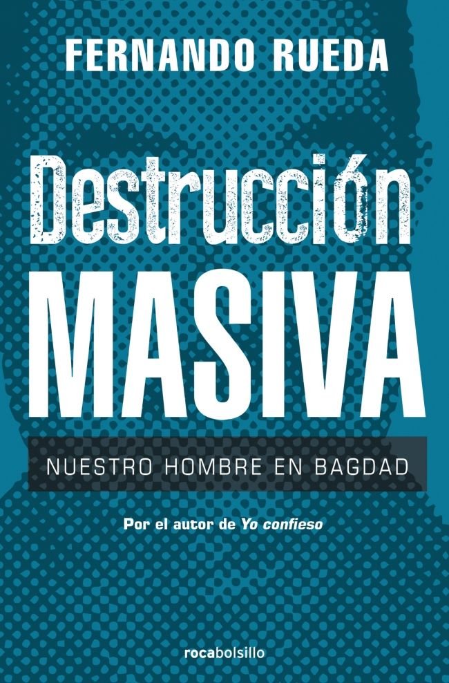 Destrucción masiva, de Rueda, Fernando | portada del libro