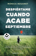 Despiértame cuando acabe septiembre, de Rouanet, Mónica | portada del libro