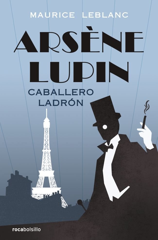 Arsène Lupin. Caballero ladrón, de Leblanc, Maurice | portada del libro