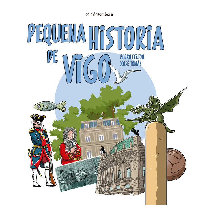 PEQUENA HISTORIA DE VIGO, de PEDRO FEIJOO, XOSE TOMAS | portada del libro