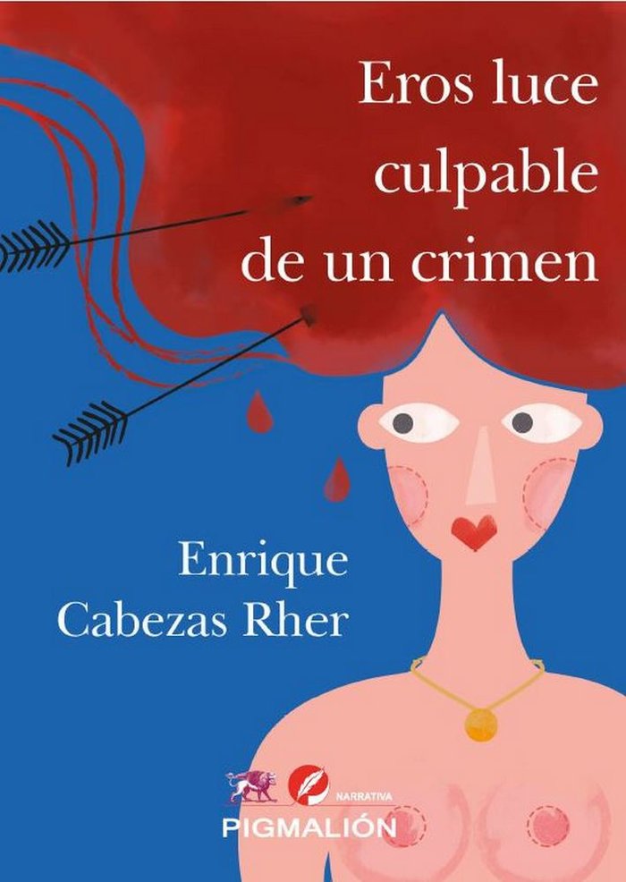 EROS LUCE CULPABLE UN CRIMEN, de CABEZAS RHER, ENRIQUE | portada del libro