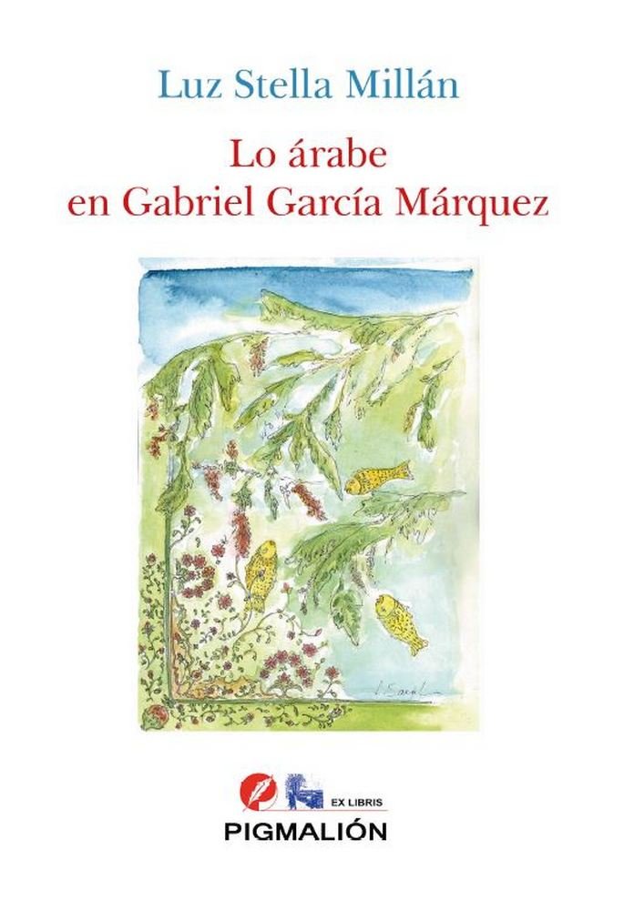 Lo árabe en Gabriel García Márquez, de Millán Grajales, Luz Stella | portada del libro