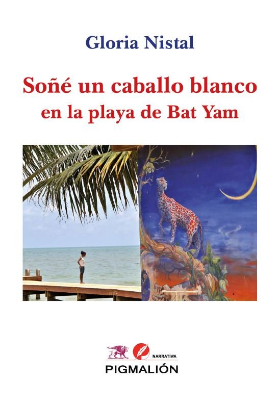 SOÑE UN CABALLO BLANCO, de NISTAL, GLORIA | portada del libro