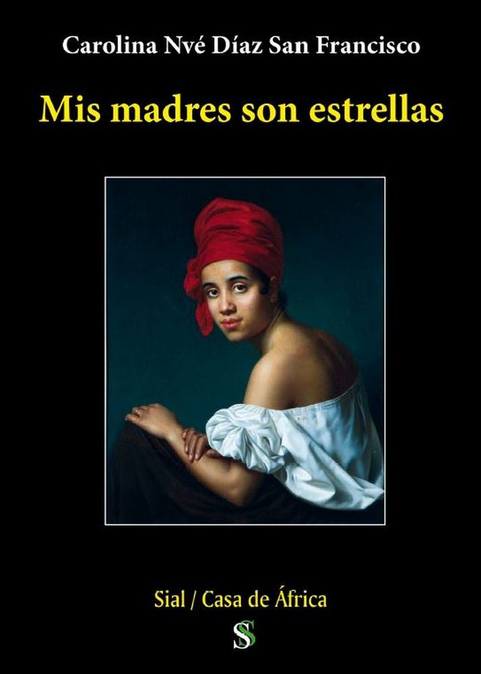 MIS MADRES SON ESTRELLAS, de DIAZ SAN FRANCISCO | portada del libro