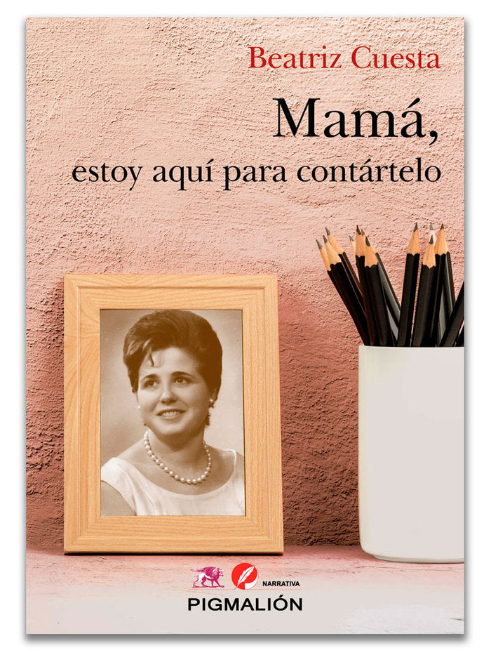 MAMA ESTOY AQUI PARA CONTARTELO, de CUESTA,BEATRIZ | portada del libro
