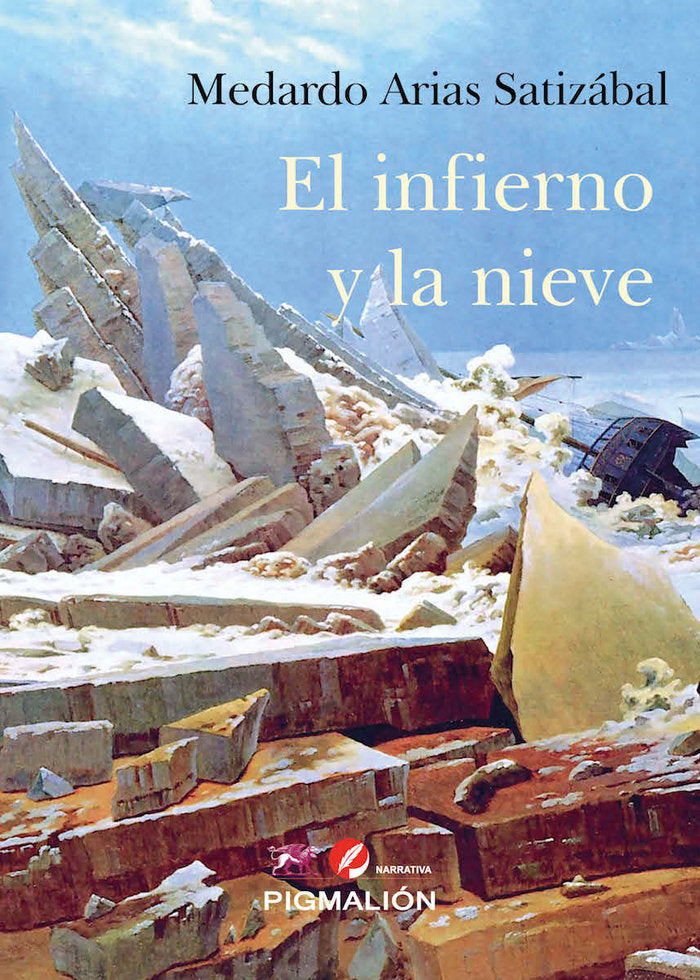 El infierno y la nieve, de Arias Satizábal, Medardo | portada del libro