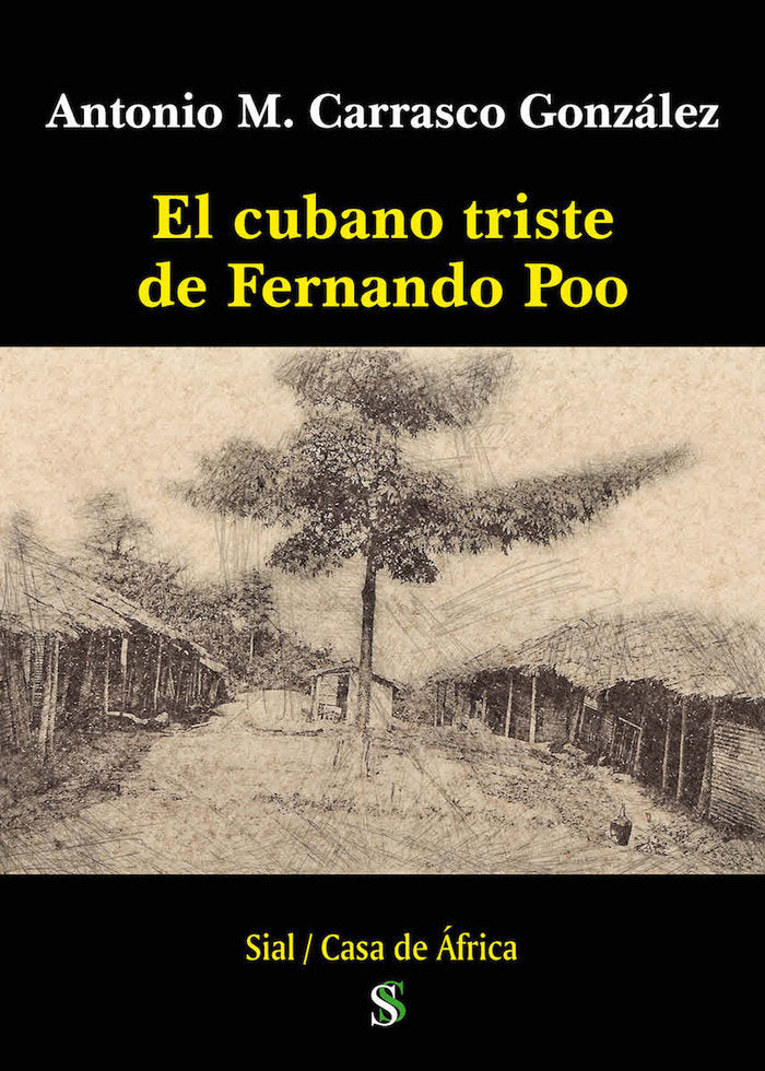 EL CUBANO TRISTE DE FERNANDO POO, de Carrasco González, Antonio M. | portada del libro