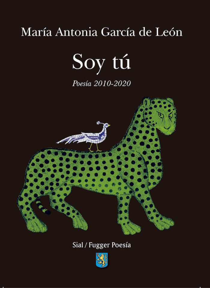SOY TU. Poes¡a reunida 2010-2020, de García de León, María Antonia | portada del libro