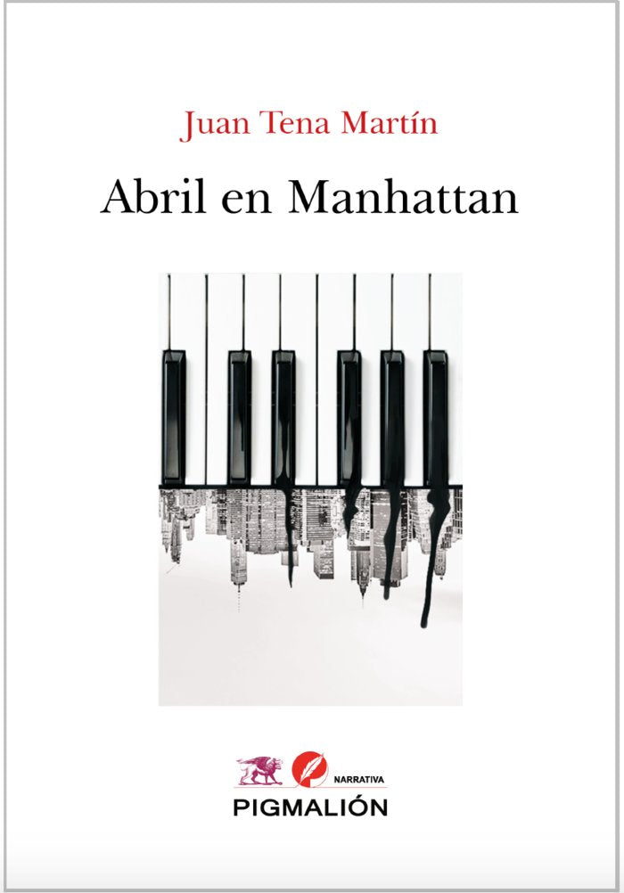 ABRIL EN MANHATTAN, de Tena Martín, Juan | portada del libro