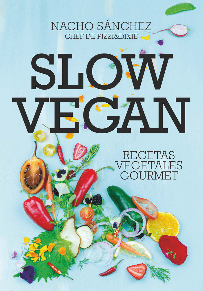 Slow vegan, de Sánchez Crende, Ignacio | portada del libro
