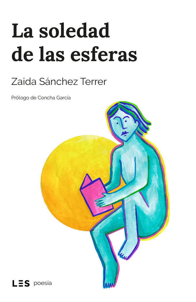 La soledad de las esferas, de SANCHEZ TERRER, ZAIDA | portada del libro