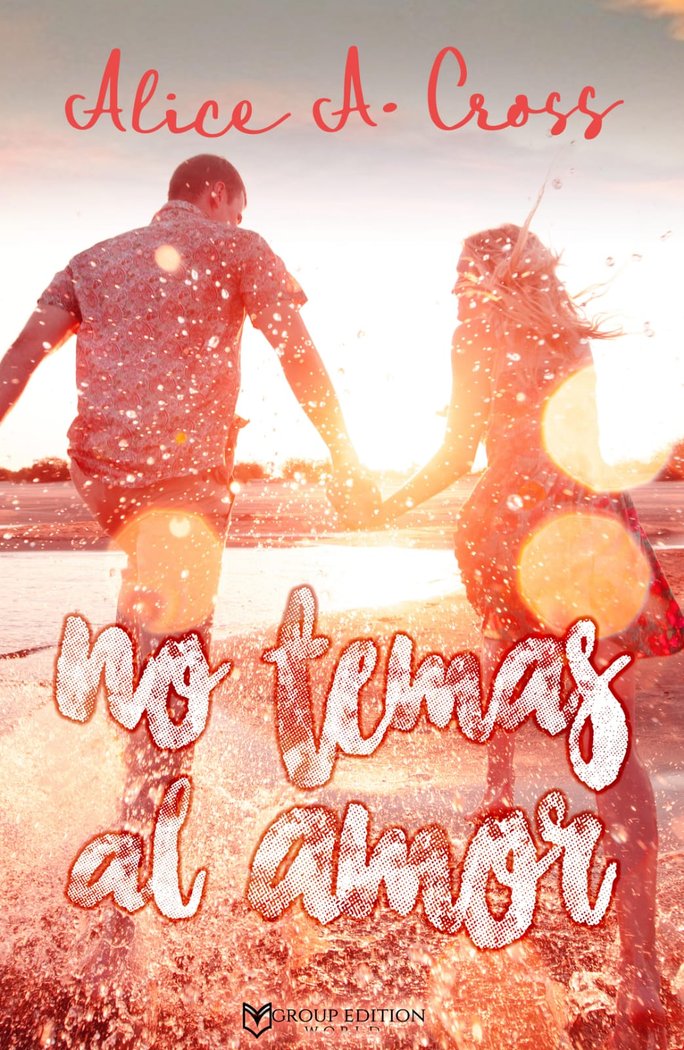NO TEMAS AL AMOR, de Cross, ALICE | portada del libro