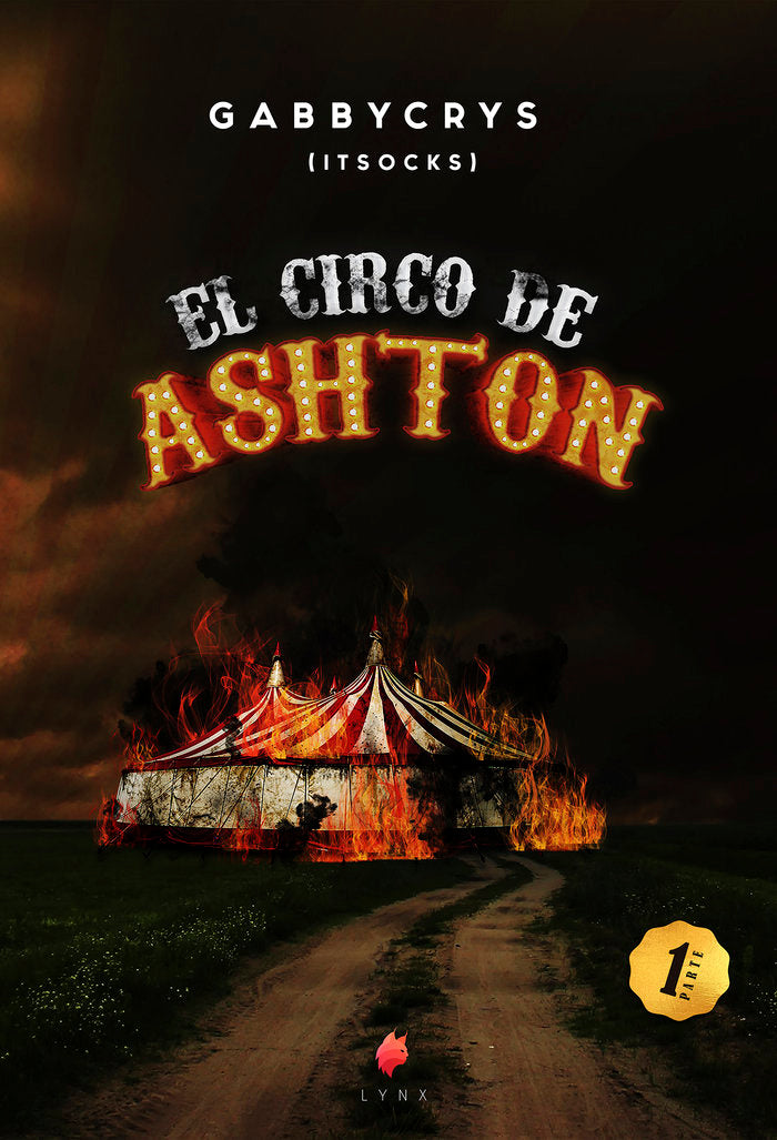 EL CIRCO DE ASHTON 1(NUEVA EDICIÓN), de CRYS, GABBY | portada del libro