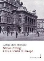 Stefan Zweig i els suïcidis d'Europa, de Antoni Martí Monterde | portada del libro