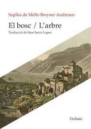 EL BOSC / L'ARBRE, de DE MELLO BREYNER ANDRESEN | portada del libro