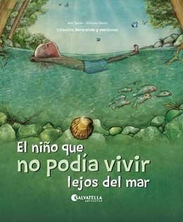 El niño que no podía vivir lejos del mar, de Ferrer Claveria, Anna | portada del libro