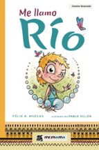 Me llamo Río, de FELIX A. MUELAS | portada del libro