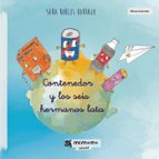 Contenedor y los seis hermanos lata, de SARA ROBLES BORRAJO | portada del libro