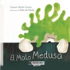 El Malo Medusa, de SUSANA MARTIN GAREA | portada del libro