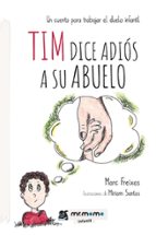 Tim dice adiós a su abuelo, de MARC FREIXAS | portada del libro