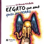 El gato que amó quiso ser perro, de SIR BRENDA MITCHELLE | portada del libro