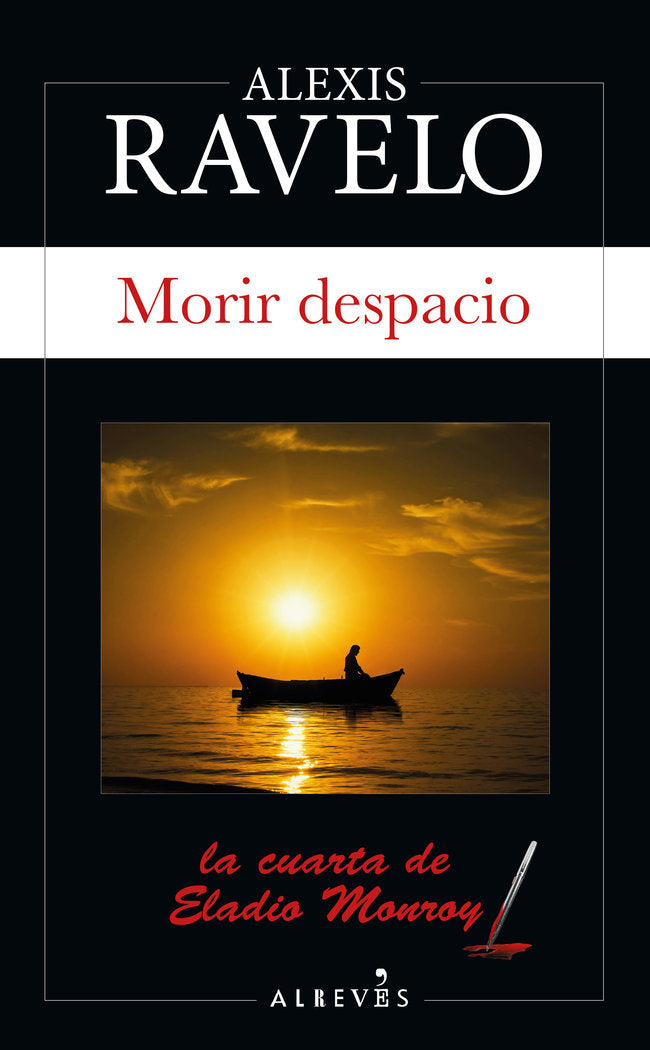 Morir despacio, de Ravelo, Alexis | portada del libro