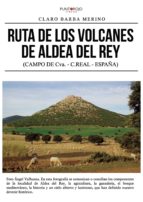 Ruta de los volcanes de Aldea de Rey, de CLARO BARBA MERINO | portada del libro