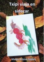 Txipi viaja en sidecar, de MARGA ARIZCUN SAGUES | portada del libro