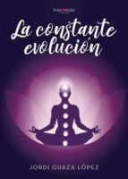 La constante evolución, de JORDI GUAZA LOPEZ | portada del libro
