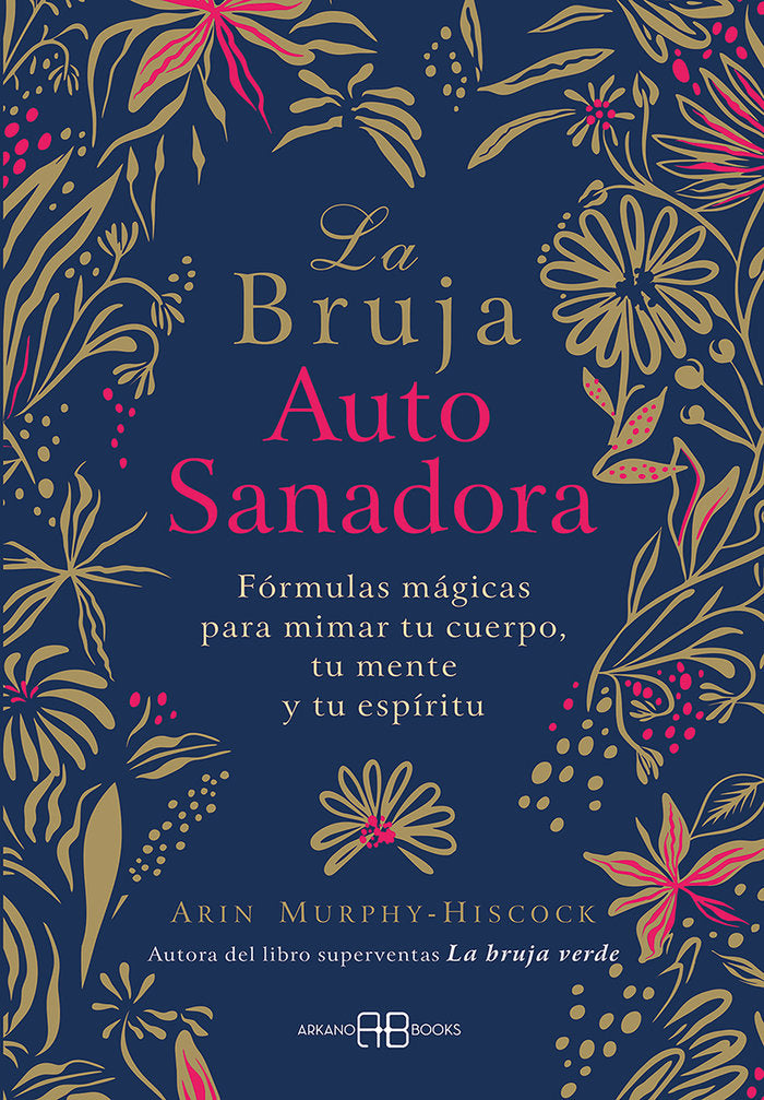 La bruja autosanadora, de Murphy-Hiscock, Arin | portada del libro