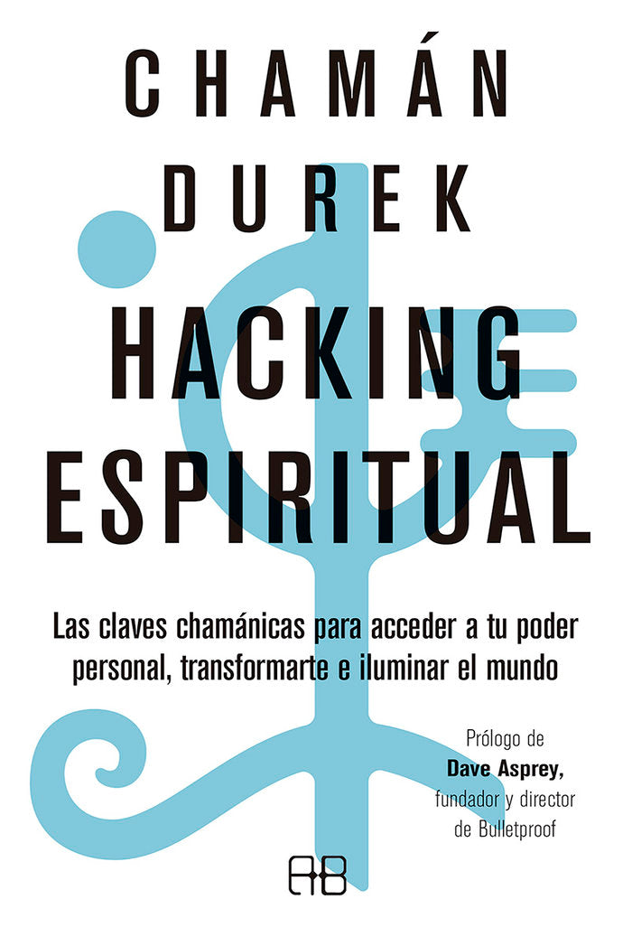 Hacking espiritual, de Chamán Durek | portada del libro