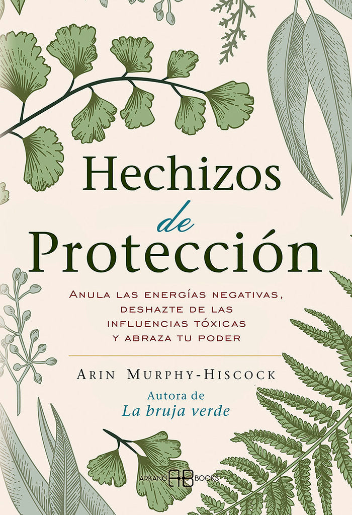 HECHIZOS DE PROTECCION, de MURPHY HISCOCK,ARIN | portada del libro