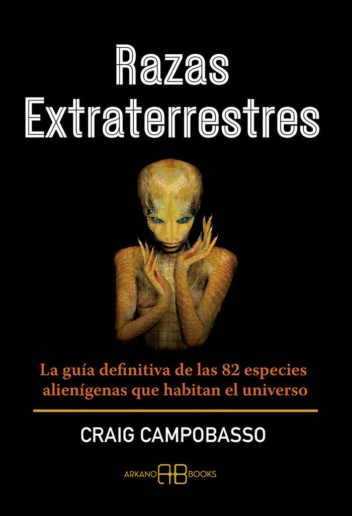 RAZAS EXTRATERRESTRES, de CAMPOBASSO,CRAIG | portada del libro