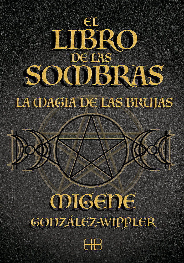 El libro de las sombras, de GONZALEZ-WIPPLER, MIGENE | portada del libro