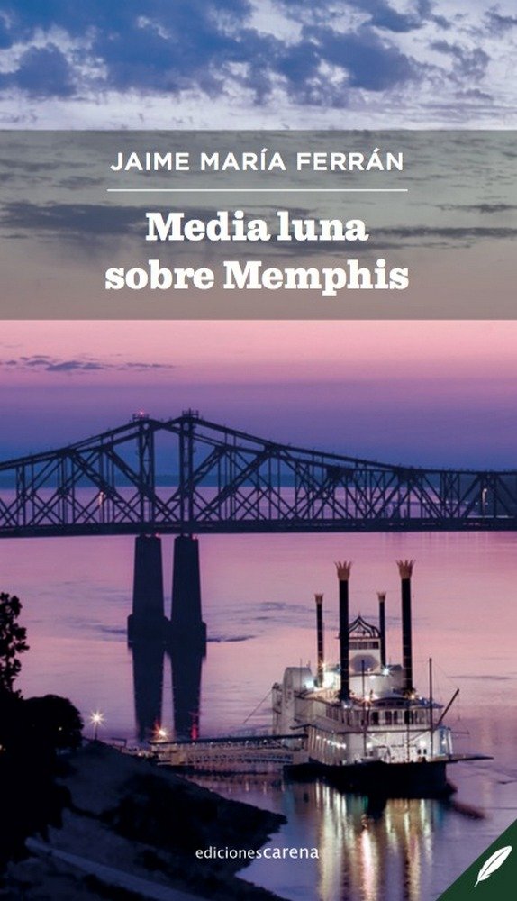 Media luna sobre Memphis, de Ferrán, Jaime María | portada del libro