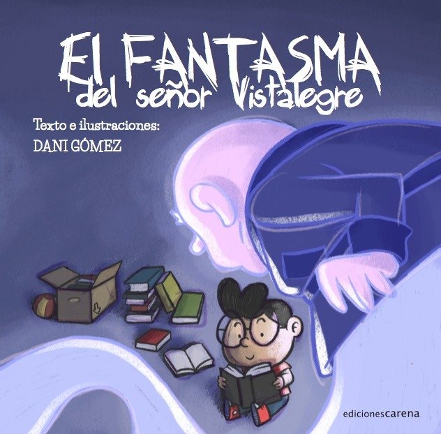 El fantasma del señor Vistalegre, de Gómez, Dani | portada del libro