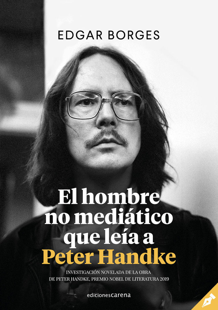 El hombre no mediático que leía a Peter Handke, de Borges, Edgar | portada del libro