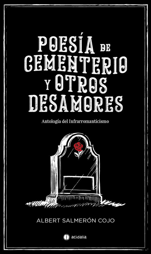 Poesía de cementerio y otros desamores, de Salmerón Cojo, Albert | portada del libro