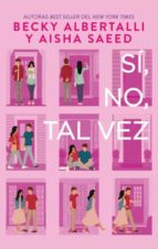 Sí, no, tal vez, de Becky AlbertalliAISHA SAEED | portada del libro