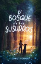 El bosque de los susurros, de GREG HOWARD | portada del libro