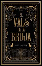 El vals de la bruja, de Belén Martínez | portada del libro