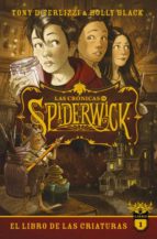 LAS CRONICAS DE SPIDERWICK  1: EL LIBRO DE LAS CRIATURAS, de Tony DiTerlizziHolly Black | portada del libro