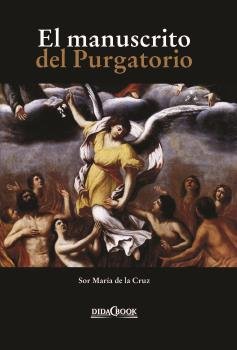 MANUSCRITO DEL PURGATORIO, EL, de DE LA CRUZ, SOR MARIA | portada del libro