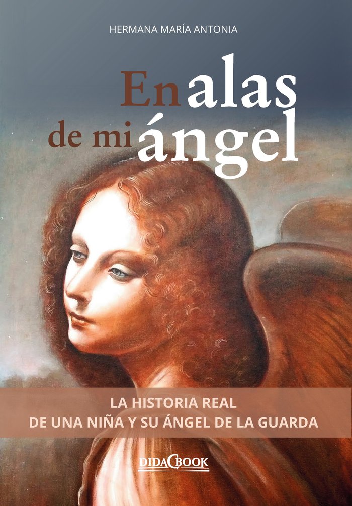 EN ALAS DE MI ANGEL, de HERMANA MARIA ANTONIA | portada del libro