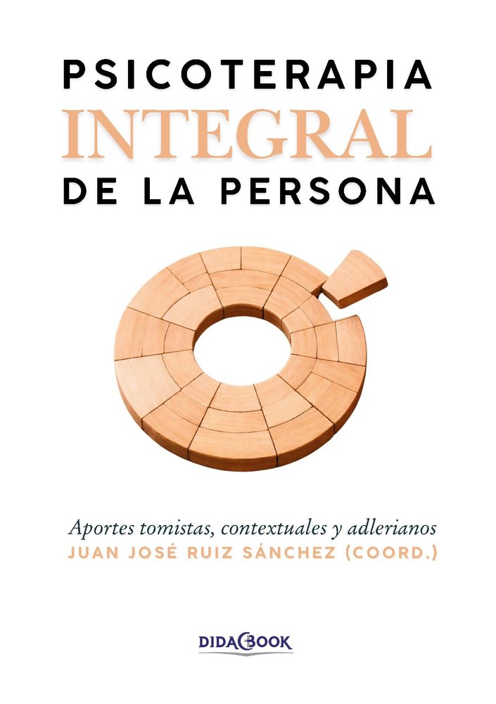 PSICOTERAPIA INTEGRAL DE LA PERSONA, de RUIZ SANCHEZ, JUAN JOSE | portada del libro