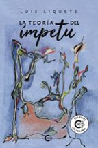 (I.B.D.) LA TEORIA DEL IMPETU, de LUIS LIQUETE | portada del libro